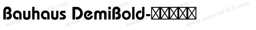 Bauhaus DemiBold字体转换